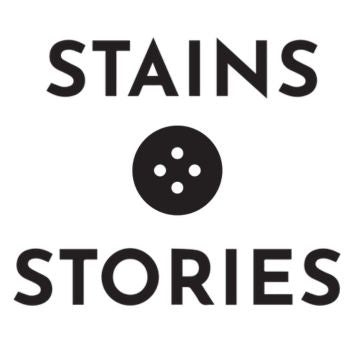 STAINS & STORIES